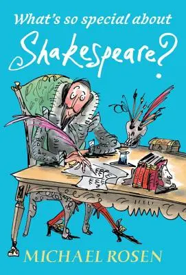 Qu'y a-t-il de si spécial dans Shakespeare ? - What's So Special about Shakespeare?