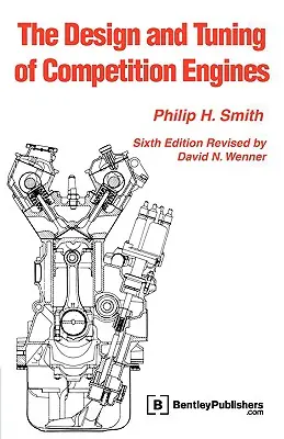 La conception et le réglage des moteurs de compétition - The Design and Tuning of Competition Engines