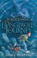 Les Tours du Castor : Le Voyage Dangereux - Beaver Towers: The Dangerous Journey