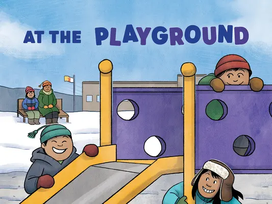 Au terrain de jeu : Édition anglaise - At the Playground: English Edition