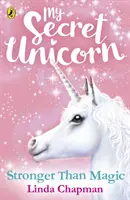 Ma licorne secrète : Plus fort que la magie - My Secret Unicorn: Stronger Than Magic