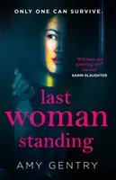 La dernière femme debout - Last Woman Standing