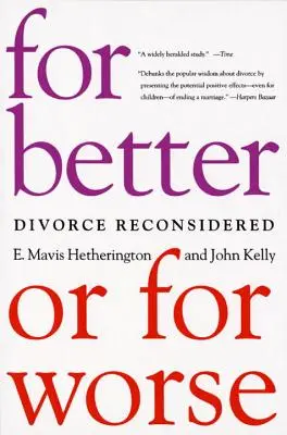 Pour le meilleur et pour le pire : Le divorce reconsidéré - For Better or for Worse: Divorce Reconsidered