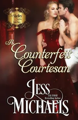 Une courtisane contrefaite - A Counterfeit Courtesan