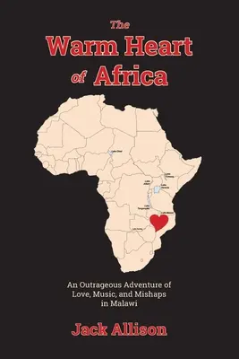 Le cœur chaud de l'Afrique - The Warm Heart of Africa