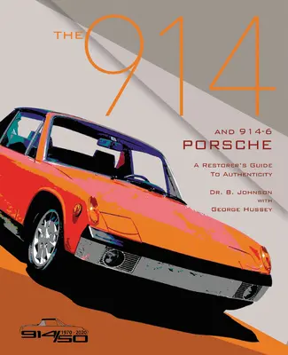 Les Porsche 914 et 914-6, un guide d'authenticité pour les restaurateurs III - The 914 and 914-6 Porsche, a Restorer's Guide to Authenticity III