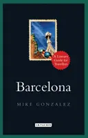 Barcelone : Guide littéraire du voyageur - Barcelona: A Literary Guide for Travellers