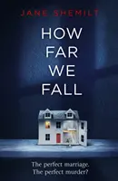 How Far We Fall - Le mariage parfait. Le meurtre parfait ? - How Far We Fall - The perfect marriage. The perfect murder?