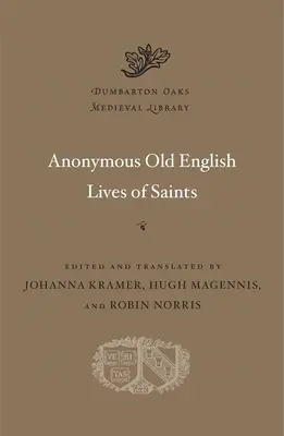 Vies de saints anonymes en vieil anglais - Anonymous Old English Lives of Saints