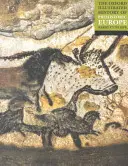 L'histoire illustrée d'Oxford de l'Europe préhistorique - The Oxford Illustrated History of Prehistoric Europe