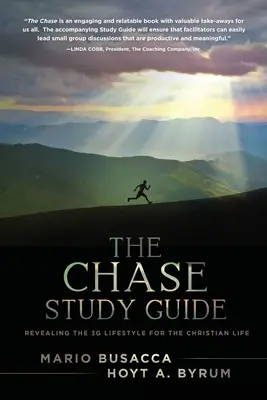 Guide d'étude The Chase : Révéler le style de vie 3G pour la vie chrétienne - The Chase Study Guide: Revealing the 3G Lifestyle for the Christian Life