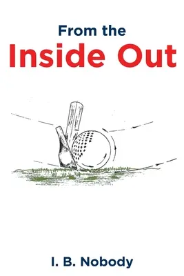 De l'intérieur vers l'extérieur - From the Inside Out