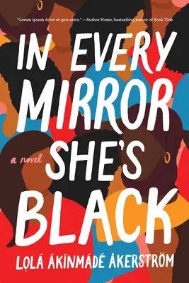 Dans chaque miroir, elle est noire - In Every Mirror She's Black