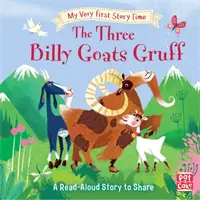 My Very First Story Time : The Three Billy Goats Gruff - Un conte de fées avec un glossaire illustré et une activité. - My Very First Story Time: The Three Billy Goats Gruff - Fairy Tale with picture glossary and an activity