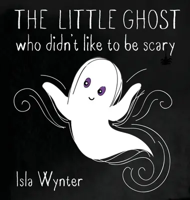 Le petit fantôme qui n'aimait pas faire peur - The Little Ghost Who Didn't Like to Be Scary