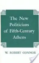 Les nouveaux politiciens de l'Athènes du Ve siècle - New Politicians of Fifth-century Athens
