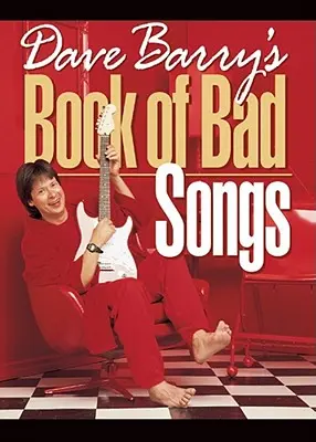 Le livre de mauvaises chansons de Dave Barry - Dave Barry's Book of Bad Songs