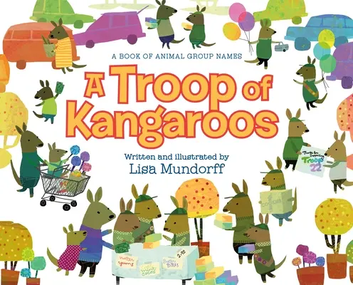 Une troupe de kangourous : Un livre de noms de groupes d'animaux - A Troop of Kangaroos: A Book of Animal Group Names