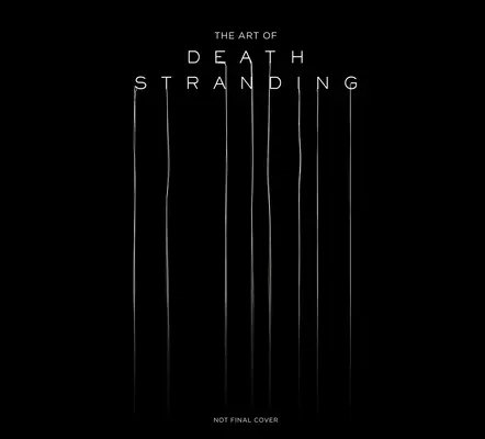 L'art de Death Stranding - The Art of Death Stranding