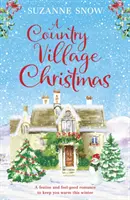 Country Village Christmas - Une histoire d'amour festive et réconfortante pour vous réchauffer cet hiver. - Country Village Christmas - A festive and feel-good romance to keep you warm this winter