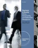 Business and Society - Ethics and Stakeholder Management, International Edition (Buchholtz Ann (Rutgers University))
