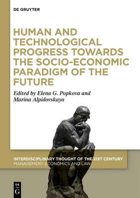 Progrès humain et technologique vers le paradigme socio-économique du futur, partie 1 - Human and Technological Progress Towards the Socio-Economic Paradigm of the Future, Part 1