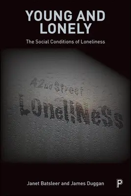 Jeunes et solitaires : Les conditions sociales de la solitude - Young and Lonely: The Social Conditions of Loneliness