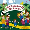 Trouver une famille pour Tommy - Finding a Family for Tommy