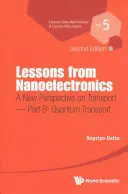 Leçons de la nanoélectronique : Une nouvelle perspective sur le transport (deuxième édition) - Partie B : Transport quantique - Lessons from Nanoelectronics: A New Perspective on Transport (Second Edition) - Part B: Quantum Transport