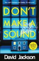 Ne faites pas de bruit - Pouvez-vous garder le silence sur le best-seller dont tout le monde parle ? - Don't Make a Sound - Can you keep quiet about the bestselling thriller everyone's talking about?