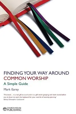 S'orienter dans le culte commun - Finding your way around Common Worship