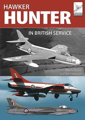 Le Hawker Hunter au service de l'armée britannique - The Hawker Hunter in British Service