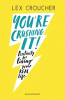 You're Crushing It - Positivité pour vivre sa VRAIE vie - You're Crushing It - Positivity for living your REAL life