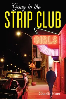 Aller au club de strip-tease - Going to the Strip Club