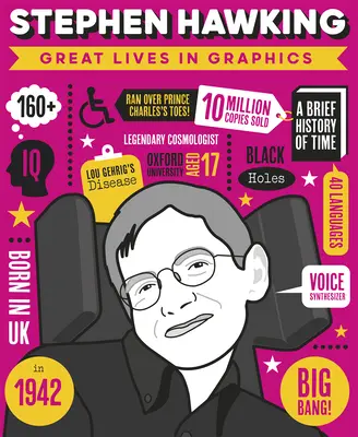 Les grandes vies en images : Stephen Hawking - Great Lives in Graphics: Stephen Hawking