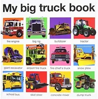 Mon grand livre de camion - My Big Truck Book