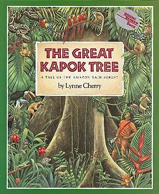 Le grand kapokier : Un conte de la forêt amazonienne - The Great Kapok Tree: A Tale of the Amazon Rain Forest
