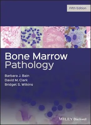 Pathologie de la moelle osseuse - Bone Marrow Pathology