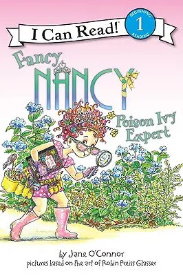 Fancy Nancy : L'experte en herbe empoisonnée - Fancy Nancy: Poison Ivy Expert