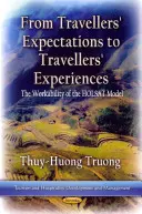 Des attentes des voyageurs aux expériences des voyageurs - La faisabilité du modèle HOLSAT - From Travelers Expectations to Travelers Experiences - The Workability of the HOLSAT Model