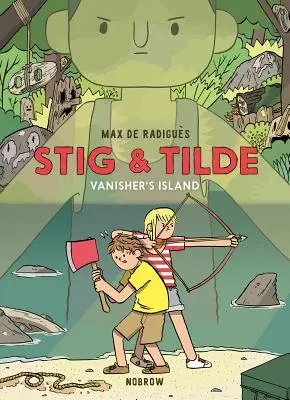 Stig & Tilde : Vanisher's Island : Stig & Tilde 1 - Stig & Tilde: Vanisher's Island: Stig & Tilde 1