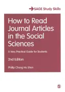 Comment lire les articles de journaux en sciences sociales : Un guide très pratique pour les étudiants - How to Read Journal Articles in the Social Sciences: A Very Practical Guide for Students