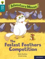 Oxford Reading Tree Word Sparks : Niveau 9 : Le concours des plumes les plus rapides - Oxford Reading Tree Word Sparks: Level 9: The Fastest Feathers Competition