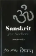 Sanskrit pour les chercheurs - Sanskrit for Seekers