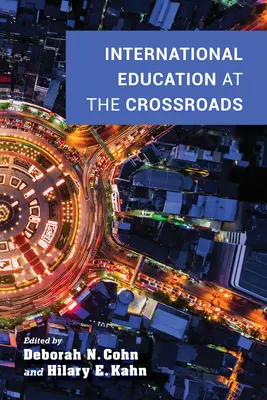 L'éducation internationale à la croisée des chemins - International Education at the Crossroads