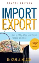 Import/Export : Comment faire franchir les frontières à votre entreprise - Import/Export: How to Take Your Business Across Borders