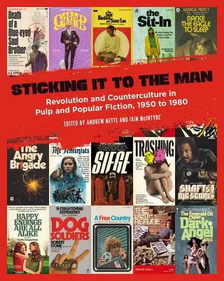 Sticking It to the Man : Révolution et contre-culture dans les romans de gare et les romans populaires, 1950 à 1980 - Sticking It to the Man: Revolution and Counterculture in Pulp and Popular Fiction, 1950 to 1980