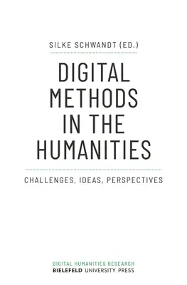 Méthodes numériques dans les sciences humaines : Défis, idées, perspectives - Digital Methods in the Humanities: Challenges, Ideas, Perspectives