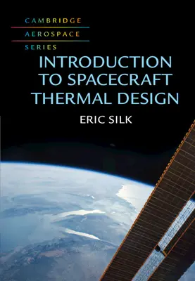 Introduction à la conception thermique des engins spatiaux - Introduction to Spacecraft Thermal Design