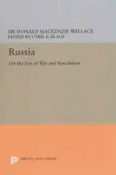 Russie : À la veille de la guerre et de la révolution - Russia: On the Eve of War and Revolution